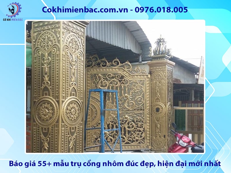 Báo giá 55+ mẫu trụ cổng nhôm đúc đẹp, hiện đại mới nhất