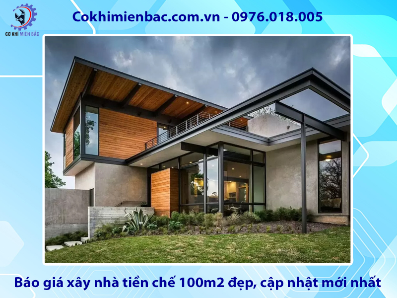 Báo giá xây nhà tiền chế 100m2 đẹp, cập nhật mới nhất