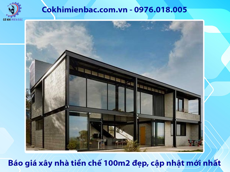 Báo giá xây nhà tiền chế 100m2 đẹp, cập nhật mới nhất