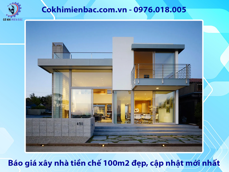 Báo giá xây nhà tiền chế 100m2 đẹp, cập nhật mới nhất
