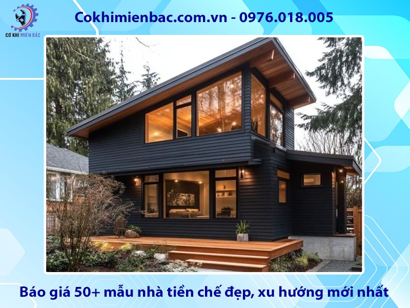 Báo giá 50+ mẫu nhà tiền chế đẹp, xu hướng mới nhất 2025
