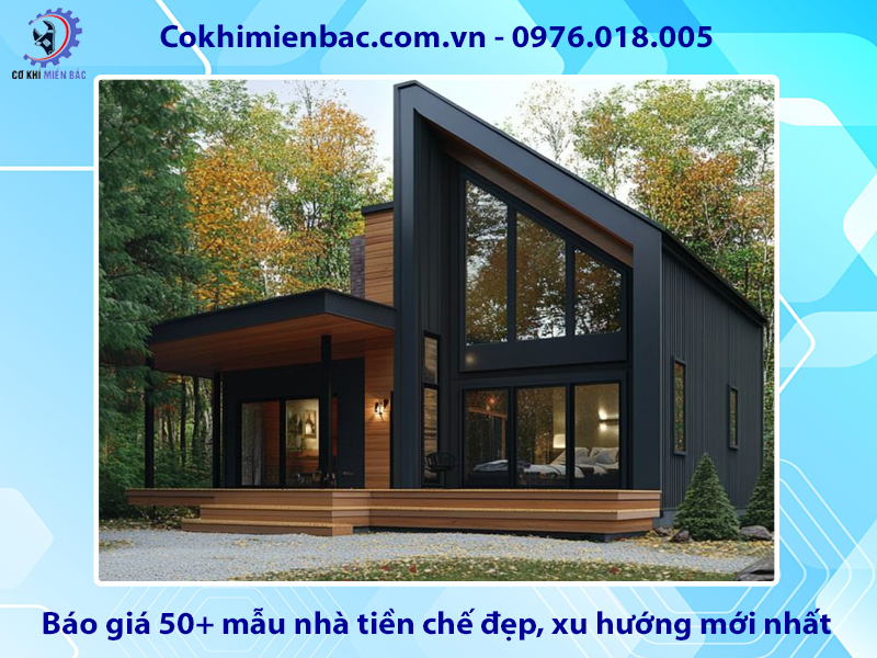 Báo giá 50+ mẫu nhà tiền chế đẹp, xu hướng mới nhất 2025
