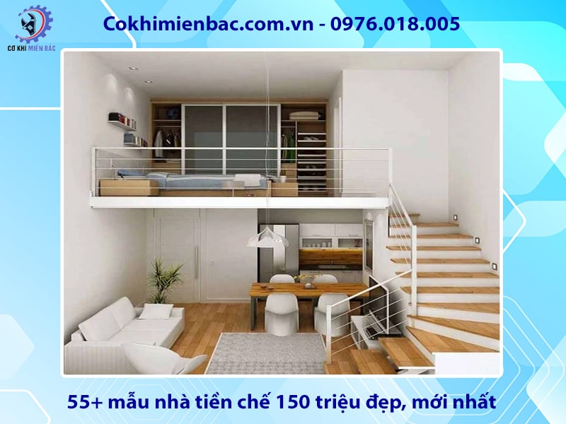 55+ mẫu nhà tiền chế 150 triệu đẹp, mới nhất 2025