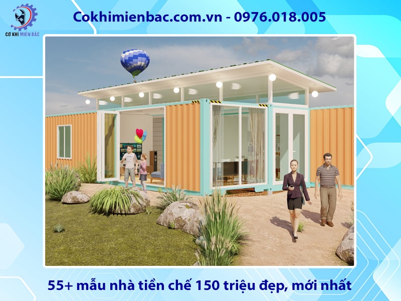 55+ mẫu nhà tiền chế 150 triệu đẹp, mới nhất 2025