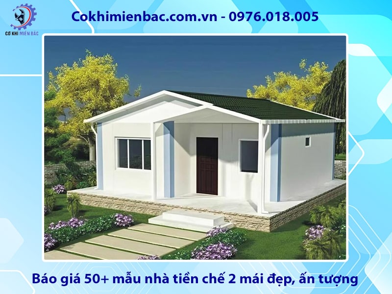 Báo giá 50+ mẫu nhà tiền chế 2 mái đẹp, ấn tượng