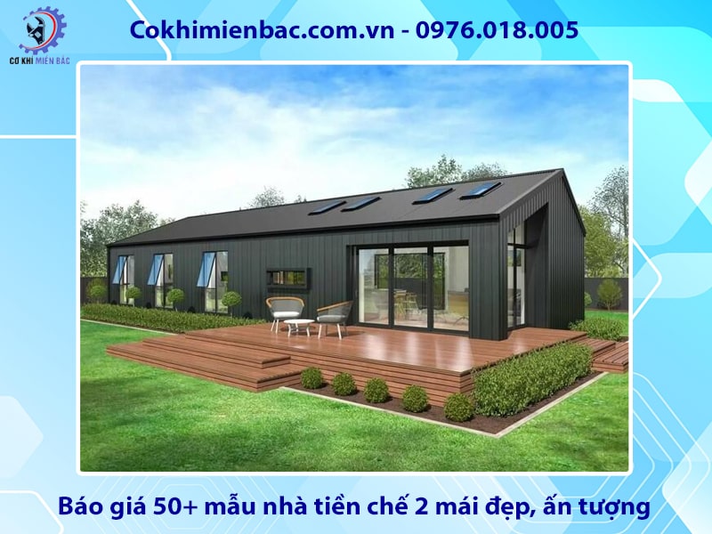 Báo giá 50+ mẫu nhà tiền chế 2 mái đẹp, ấn tượng