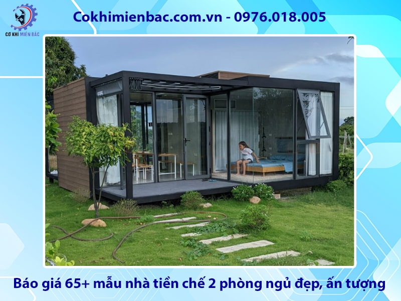Báo giá 65+ mẫu nhà tiền chế 2 phòng ngủ đẹp, ấn tượng