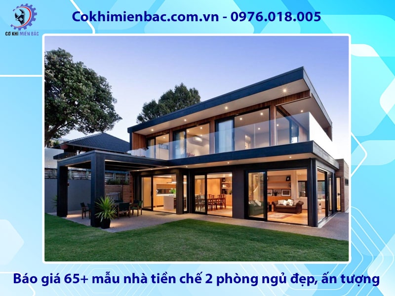 Báo giá 65+ mẫu nhà tiền chế 2 phòng ngủ đẹp, ấn tượng