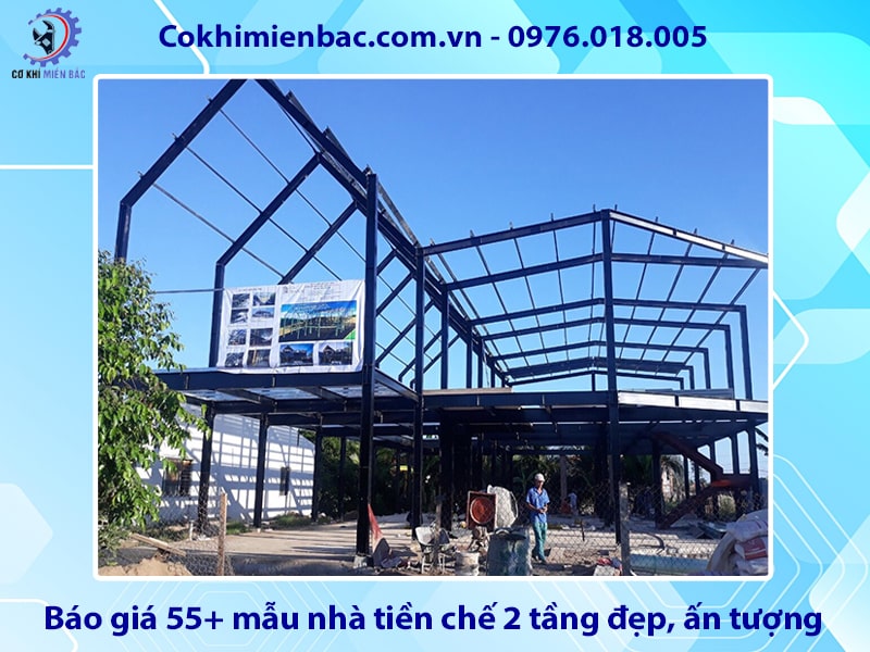 Báo giá 55+ mẫu nhà tiền chế 2 tầng đẹp, ấn tượng