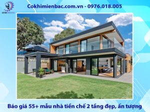 Báo giá 55+ mẫu nhà tiền chế 2 tầng đẹp, ấn tượng
