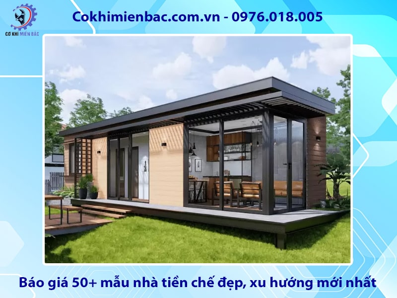 Báo giá 50+ mẫu nhà tiền chế đẹp, xu hướng mới nhất 2025