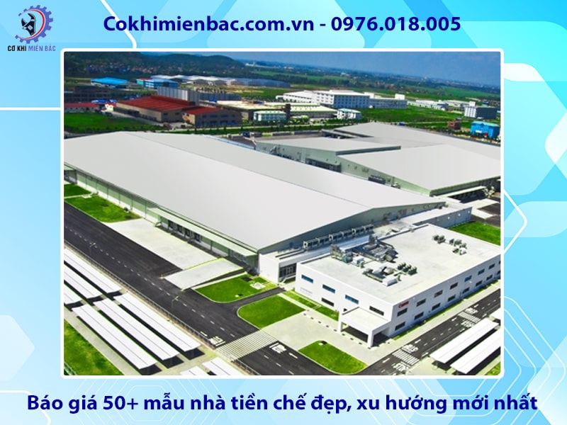 Báo giá 50+ mẫu nhà tiền chế đẹp, xu hướng mới nhất 2025