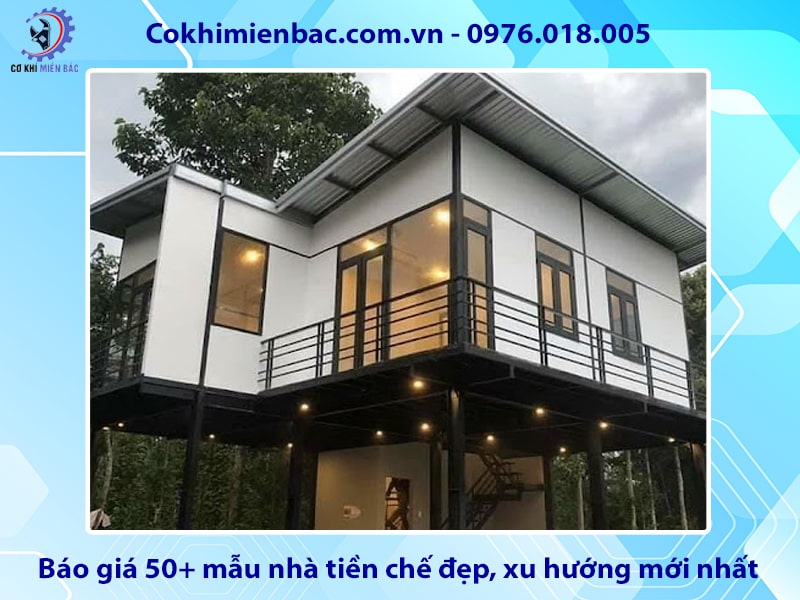 Báo giá 50+ mẫu nhà tiền chế đẹp, xu hướng mới nhất 2025