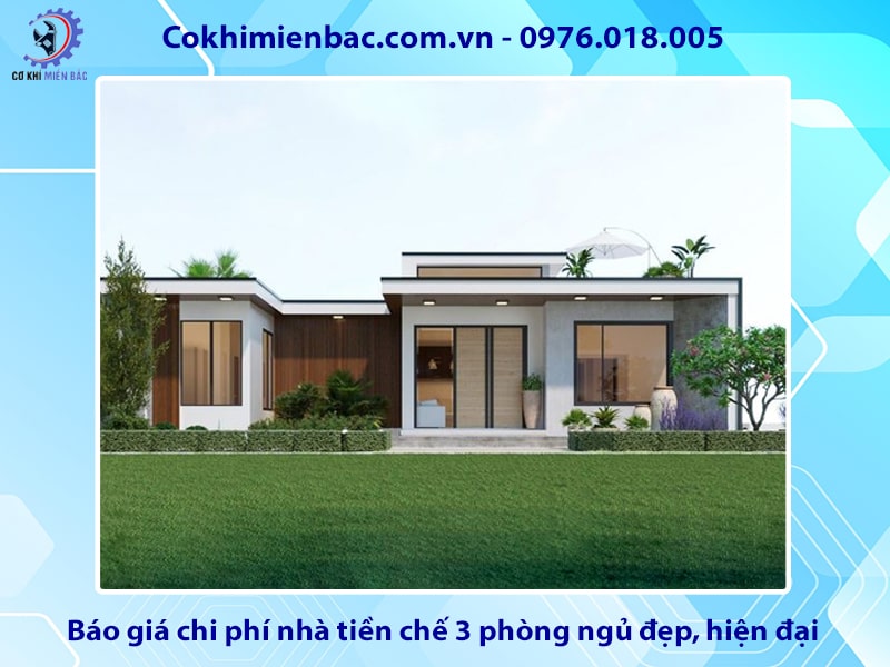 Báo giá chi phí nhà tiền chế 3 phòng ngủ đẹp, hiện đại