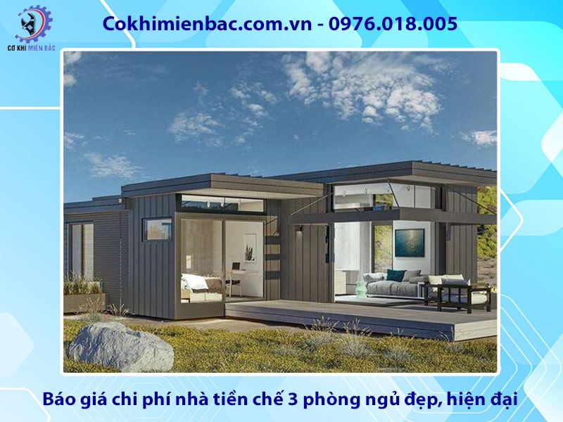 Báo giá chi phí nhà tiền chế 3 phòng ngủ đẹp, hiện đại