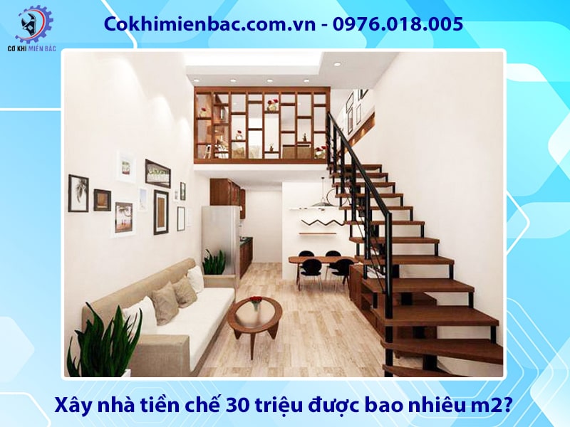 Xây nhà tiền chế 30 triệu được bao nhiêu m2?