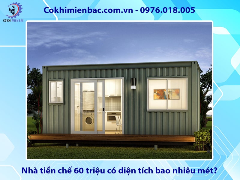 Nhà tiền chế 60 triệu có diện tích bao nhiêu mét?