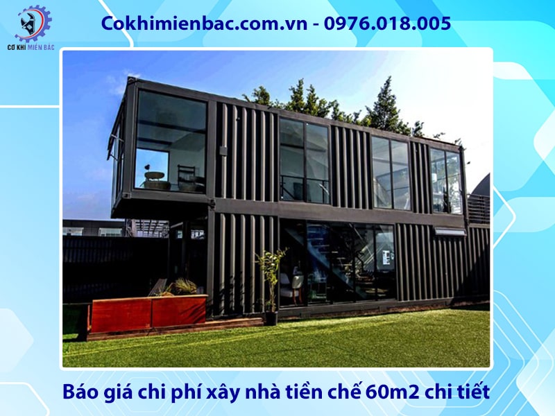 Báo giá chi phí xây nhà tiền chế 60m2 chi tiết mới 2025