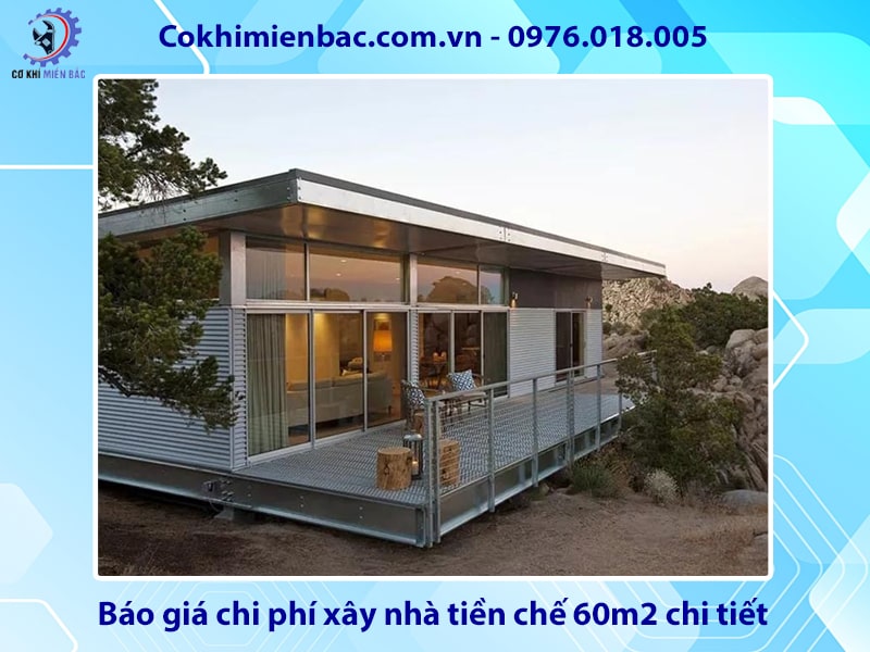 Báo giá chi phí xây nhà tiền chế 60m2 chi tiết mới 2025