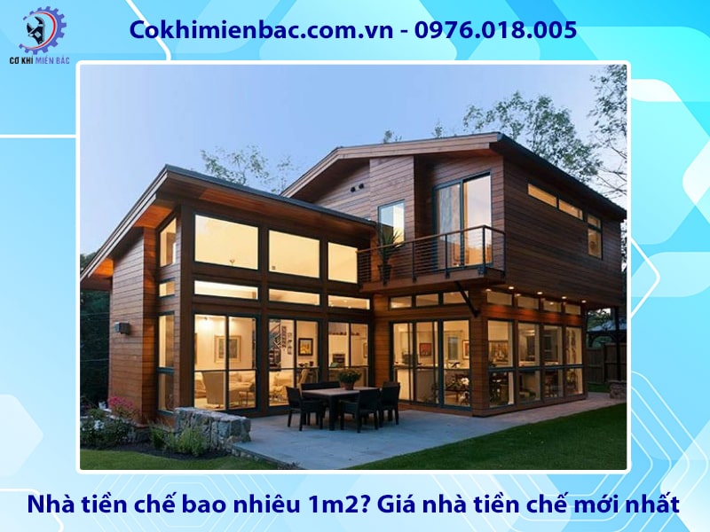 Nhà tiền chế bao nhiêu 1m2? Giá nhà tiền chế mới nhất