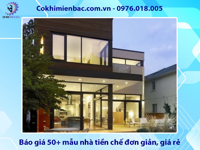 Báo giá 50+ mẫu nhà tiền chế đơn giản, giá rẻ 2025