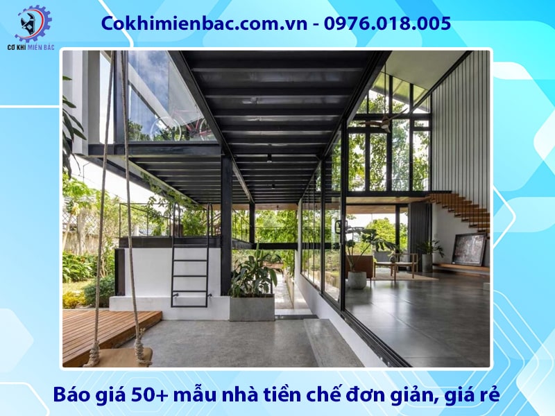 Báo giá 50+ mẫu nhà tiền chế đơn giản, giá rẻ 2025