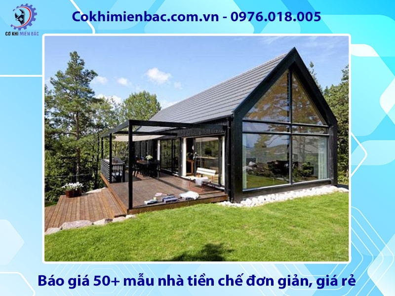 Báo giá 50+ mẫu nhà tiền chế đơn giản, giá rẻ 2025