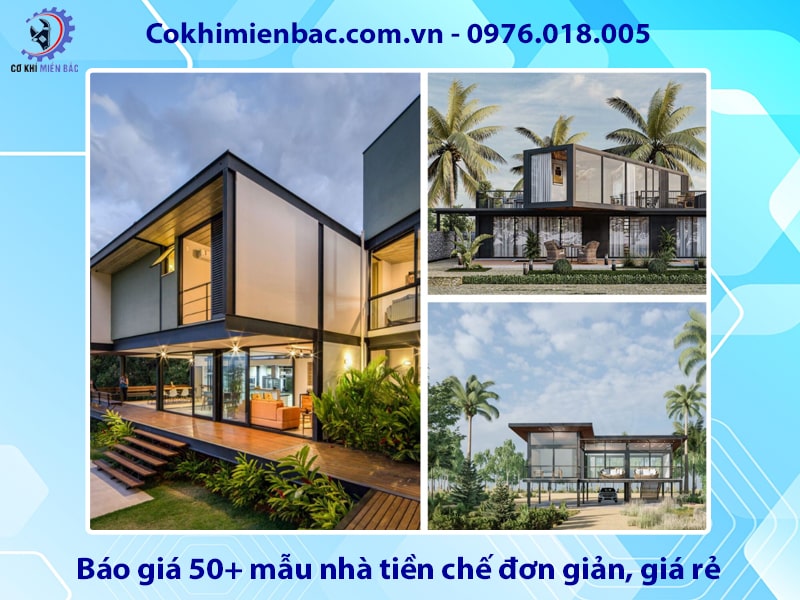 Báo giá 50+ mẫu nhà tiền chế đơn giản, giá rẻ 2025