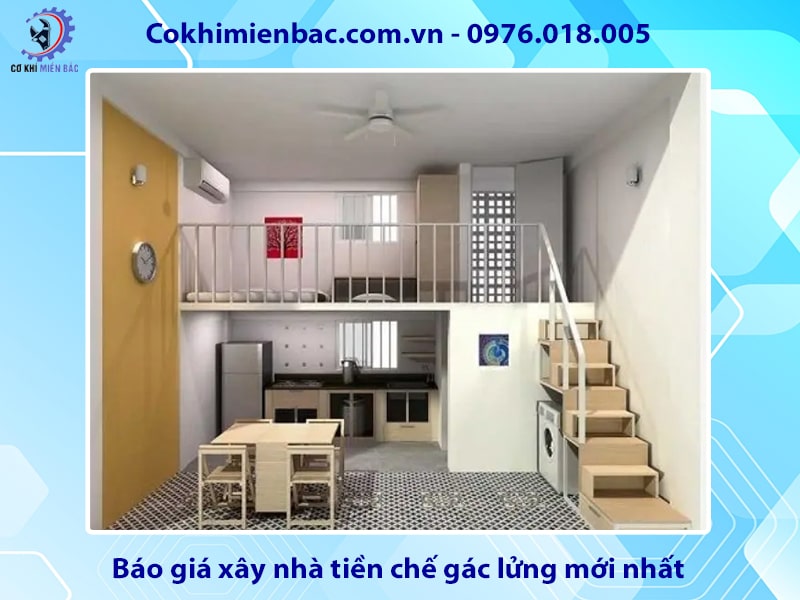 Báo giá xây nhà tiền chế gác lửng mới nhất 2025