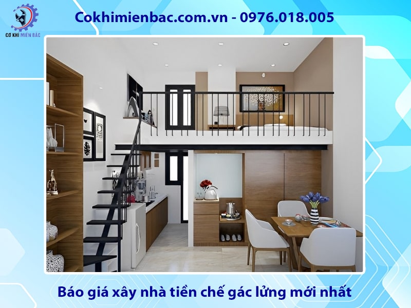 Báo giá xây nhà tiền chế gác lửng mới nhất 2025
