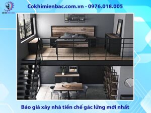 Báo giá xây nhà tiền chế gác lửng mới nhất 2025