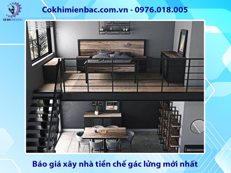 Báo giá xây nhà tiền chế gác lửng mới nhất 2025