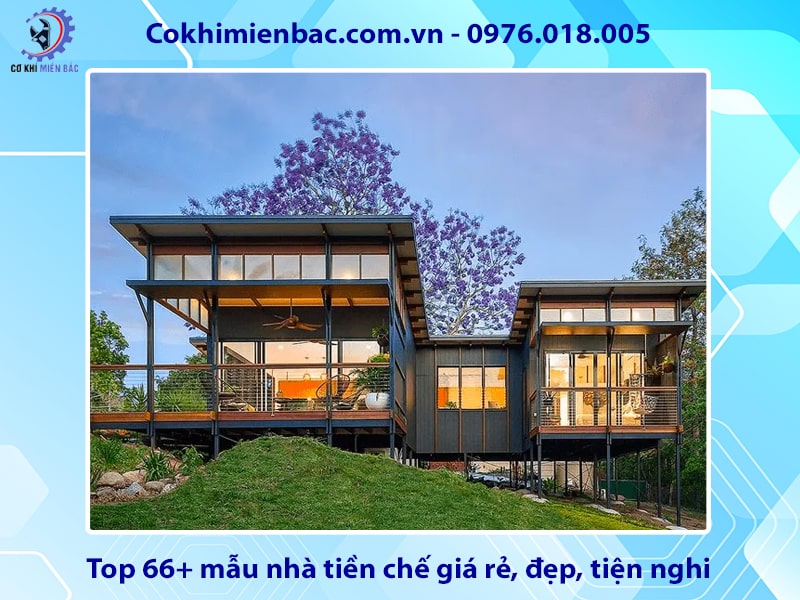 Top 66+ mẫu nhà tiền chế giá rẻ, đẹp, tiện nghi 2025