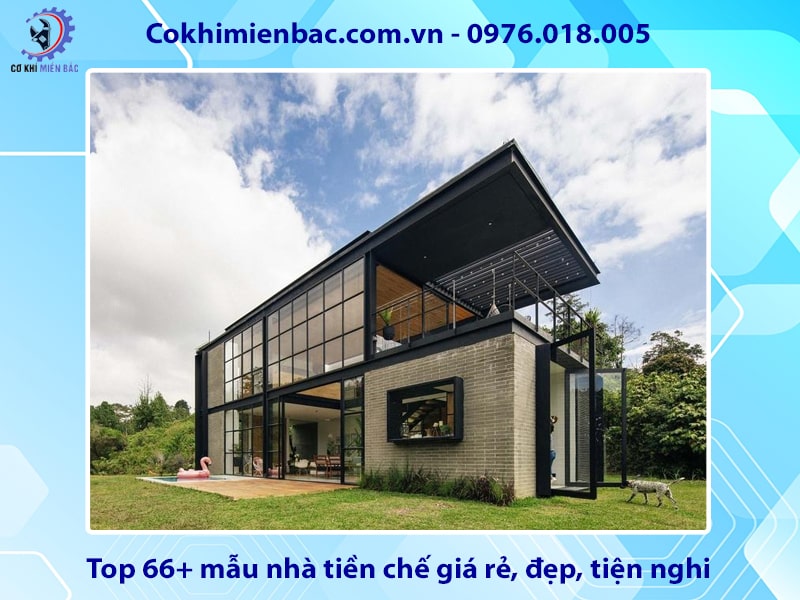 Top 66+ mẫu nhà tiền chế giá rẻ, đẹp, tiện nghi 2025