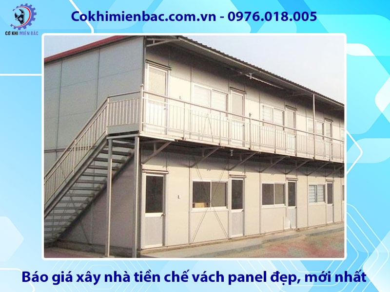 Báo giá xây nhà tiền chế vách panel đẹp, mới nhất 2025