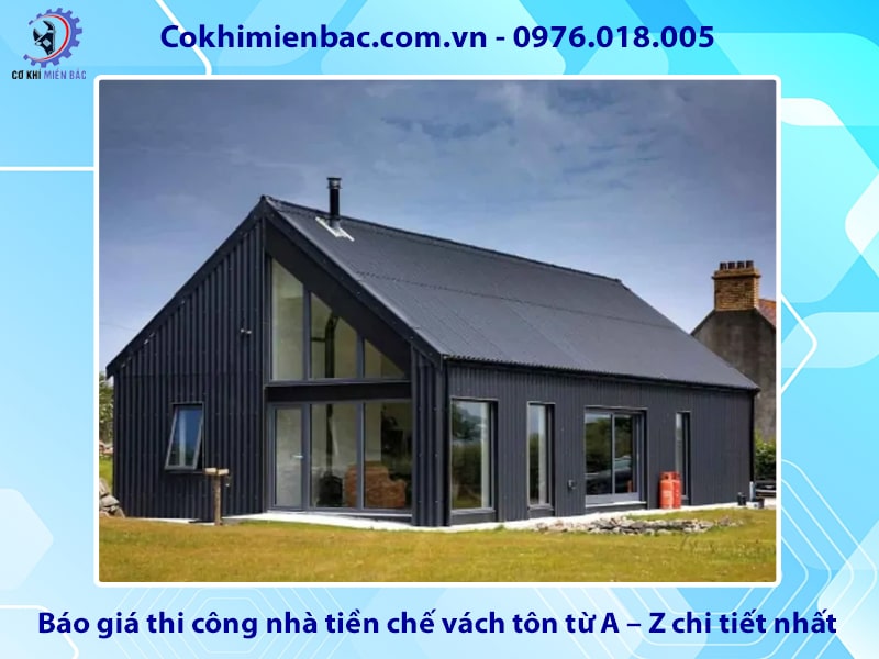 Báo giá thi công nhà tiền chế vách tôn từ A – Z chi tiết nhất
