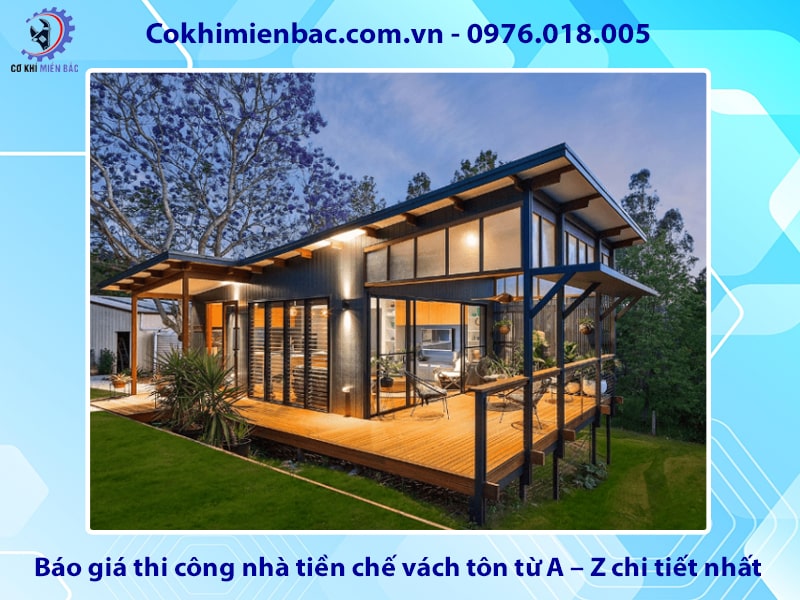 Báo giá thi công nhà tiền chế vách tôn từ A – Z chi tiết nhất