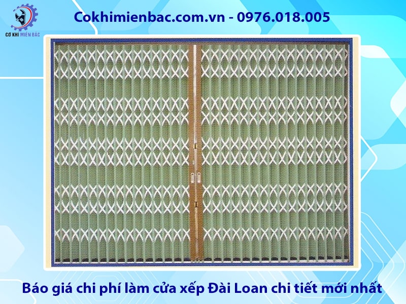 Báo giá chi phí làm cửa xếp Đài Loan chi tiết mới nhất 2025