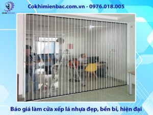 Báo giá làm cửa xếp lá nhựa đẹp, bền bỉ, hiện đại