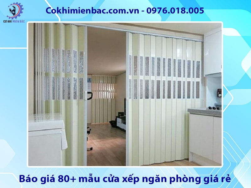 Báo giá 80+ mẫu cửa xếp ngăn phòng giá rẻ năm 2025