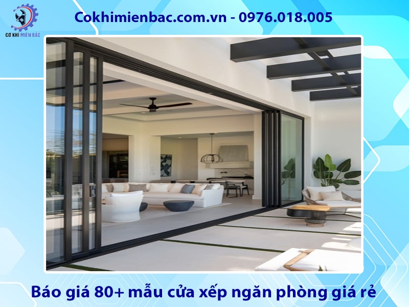 Báo giá 80+ mẫu cửa xếp ngăn phòng giá rẻ năm 2025