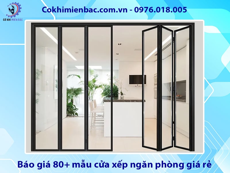 Báo giá 80+ mẫu cửa xếp ngăn phòng giá rẻ năm 2025
