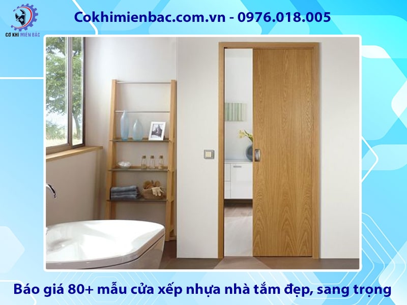 Báo giá 80+ mẫu cửa xếp nhựa nhà tắm đẹp, sang trọng