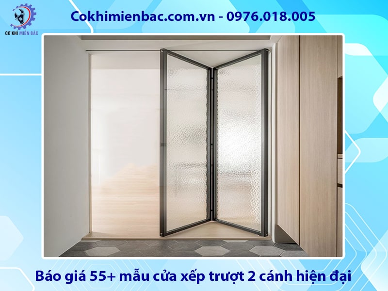 Báo giá 55+ mẫu cửa xếp trượt 2 cánh hiện đại năm 2025