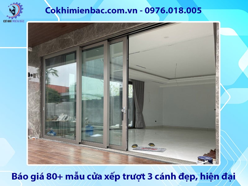 Báo giá 80+ mẫu cửa xếp trượt 3 cánh đẹp, hiện đại 2025