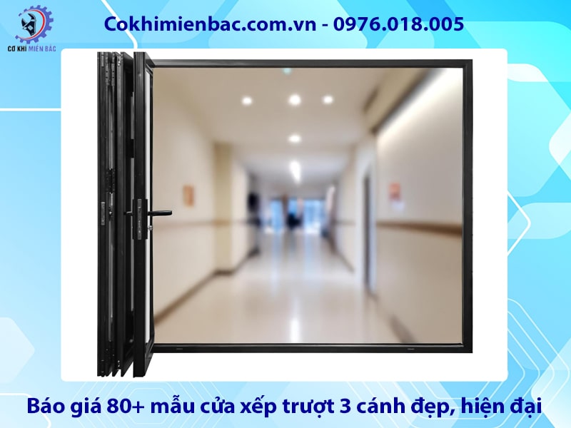 Báo giá 80+ mẫu cửa xếp trượt 3 cánh đẹp, hiện đại 2025