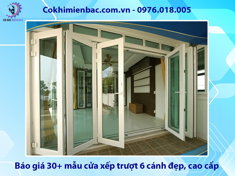 Báo giá 30+ mẫu cửa xếp trượt 6 cánh đẹp, cao cấp năm 2025
