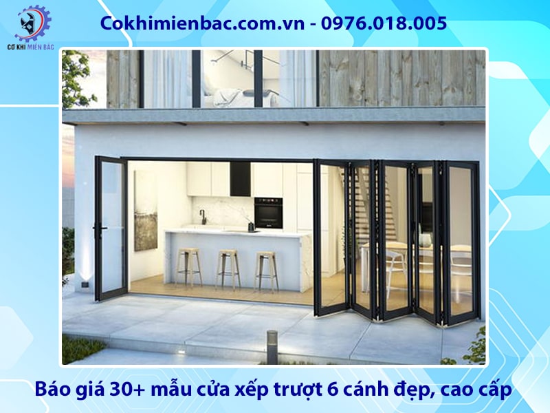 Báo giá 30+ mẫu cửa xếp trượt 6 cánh đẹp, cao cấp năm 2025