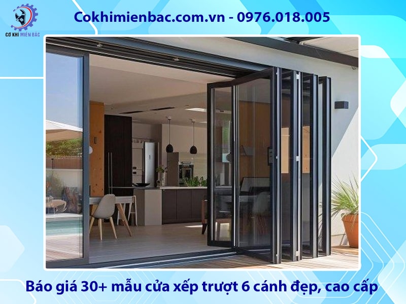 Báo giá 30+ mẫu cửa xếp trượt 6 cánh đẹp, cao cấp năm 2025