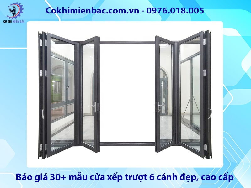 Báo giá 30+ mẫu cửa xếp trượt 6 cánh đẹp, cao cấp năm 2025